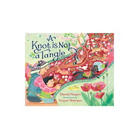 Random House USA Inc A Knot Is Not a Tangle (inbunden, eng)