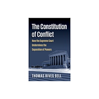 University Press of Kansas The Constitution of Conflict (inbunden, eng)
