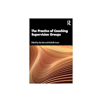 Taylor & francis ltd The Practice of Coaching Supervision Groups (häftad, eng)
