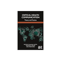 Taylor & francis ltd Critical Health Communication (häftad, eng)