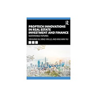 Taylor & francis ltd PropTech Innovations in Real Estate Investment and Finance (häftad, eng)