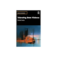 Taylor & francis ltd Tolerating State Violence (häftad, eng)