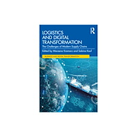 Taylor & francis ltd Logistics and Digital Transformation (häftad, eng)