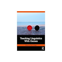 Taylor & francis ltd Teaching Linguistics With Games (häftad, eng)
