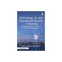 Taylor & francis ltd Technology, AI, and Operational Security in Banking (häftad, eng)