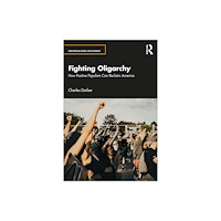 Taylor & francis ltd Fighting Oligarchy (häftad, eng)
