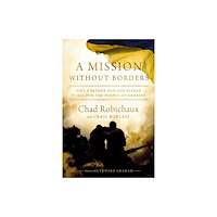 Thomas nelson publishers A Mission Without Borders (häftad, eng)