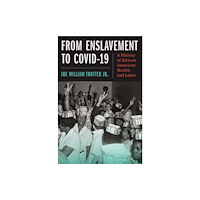 The University of North Carolina Press From Enslavement to COVID-19 (häftad, eng)