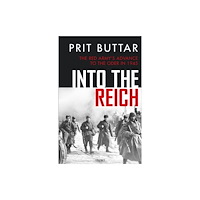 Bloomsbury Publishing PLC Into the Reich (inbunden, eng)