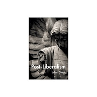 John Wiley And Sons Ltd Post-Liberalism (häftad, eng)