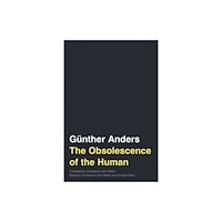 University of Minnesota Press The Obsolescence of the Human Volume 75 (häftad, eng)