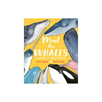 Hachette Children's Group Meet the Whales (inbunden, eng)