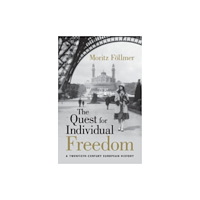Cambridge University Press The Quest for Individual Freedom (inbunden, eng)