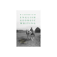 Cambridge University Press A History of English Georgic Writing (häftad, eng)