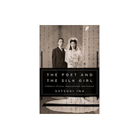 Heyday Books The Poet and the Silk Girl (häftad, eng)