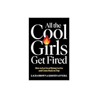 Gallery Books All the Cool Girls Get Fired (inbunden, eng)