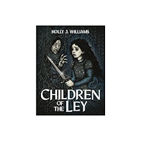 Troubador Publishing Children of The Ley (häftad, eng)