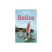 Lonely Planet Global Limited Lonely Planet Belize (häftad, eng)