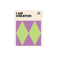 Quadrille Publishing Ltd I AM CREATIVE (inbunden, eng)