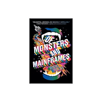 Girl Friday Productions Of Monsters and Mainframes (häftad, eng)