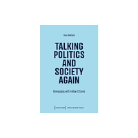 Transcript Verlag Talking Politics and Society Again (häftad, eng)