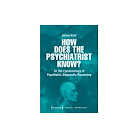 Transcript Verlag How Does the Psychiatrist Know? (häftad, eng)