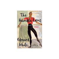 Bloomsbury Publishing USA The Humble Lover (häftad, eng)