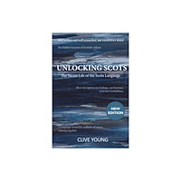 Luath Press Ltd Unlocking Scots (häftad, eng)