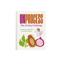Quarto Publishing Plc Unprocess: The 30-Day Challenge (inbunden, eng)