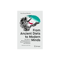 Springer International Publishing AG From Ancient Diets to Modern Minds (inbunden, eng)
