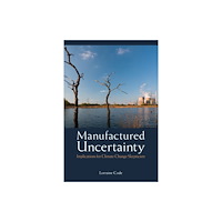 State University of New York Press Manufactured Uncertainty (häftad, eng)