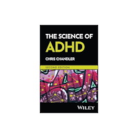 John Wiley And Sons Ltd The Science of ADHD (häftad, eng)
