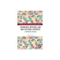 Taylor & francis ltd Intangible Heritage Law and Cultural Diversity (inbunden, eng)