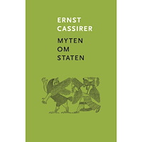 Ernst Cassirer Myten om staten (bok, danskt band)