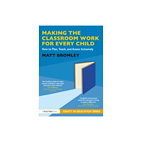 Taylor & francis ltd Making the Classroom Work for Every Child (häftad, eng)