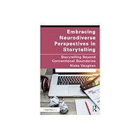 Taylor & francis ltd Embracing Neurodiverse Perspectives in Storytelling (häftad, eng)