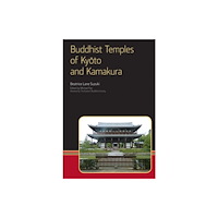 Equinox Publishing Ltd Buddhist Temples of Kyoto and Kamakura (häftad, eng)