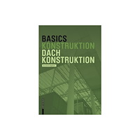 Birkhauser Basics Dachkonstruktion (häftad, ger)