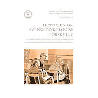 Kungl. Vitterhetsakademien Historien om svensk psykologisk forskning (häftad)