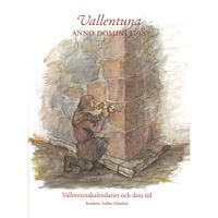 Staffan  Helmfrid Vallentuna anno domini 1198 (inbunden)