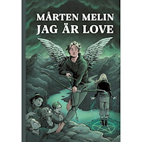 Mårten Melin Jag är Love (inbunden)