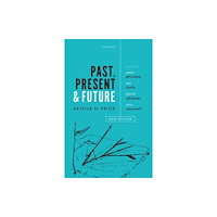 Oxford University Press Past, Present and Future (inbunden, eng)