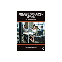 Taylor & francis ltd Researching Language, Gender and Sexuality at Work (häftad, eng)