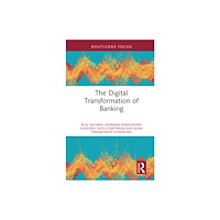 Taylor & francis ltd The Digital Transformation of Banking (inbunden, eng)