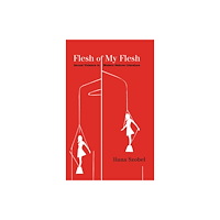 State University of New York Press Flesh of My Flesh (inbunden, eng)