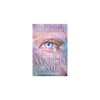 Tahereh Mafi Watch Me (pocket, eng)