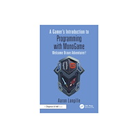 Taylor & francis ltd A Gamer's Introduction to Programming with MonoGame (häftad, eng)