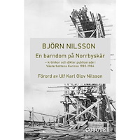 Björn Nilsson En bardom på Norrbyskär : krönikor och dikter publicerade i Västerbottens Kuriren 1983-1984 (häftad)