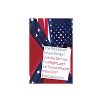 University of South Carolina Press The Republican House Divided (inbunden, eng)