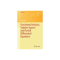 Springer-Verlag New York Inc. Functional Analysis, Sobolev Spaces and Partial Differential Equations (häftad, eng)